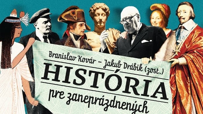 Branislav Kovár - Jakub Drábik (zost.): História pre zaneprázdnených