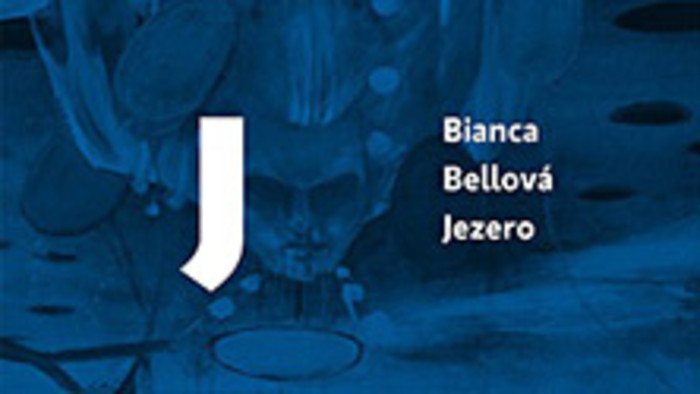 Bianca Bellová: Jezero