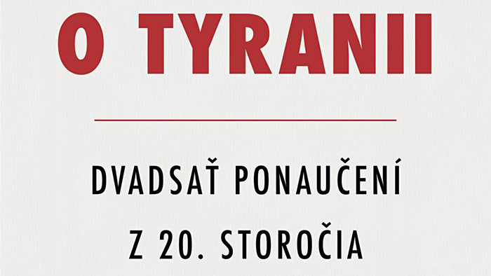 Timothy Snyder: O tyranii