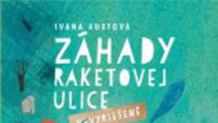 Záhady raketovej ulice