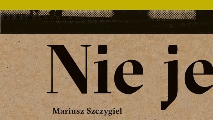 Mariusz Szczygieł: Nie je