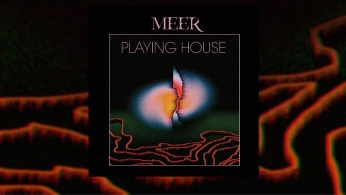 Album týždňa: MEER - Playing House