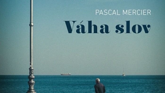 Pascal Mercier: Váha slov