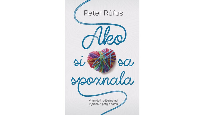 Peter Rúfus: Ako si sa spoznala
