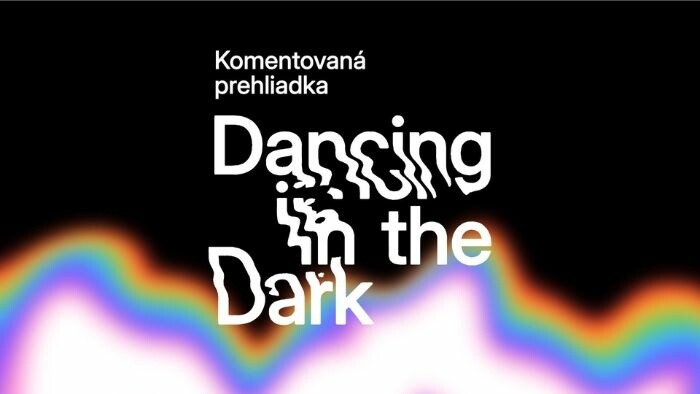 Výstava Dancing in the Dark