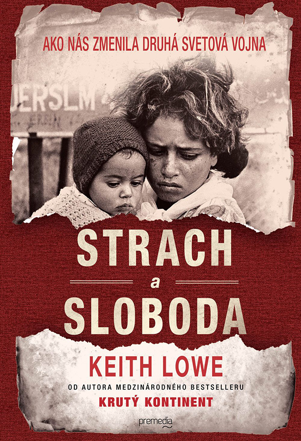 keith_lowe_strach_a_sloboda.jpg